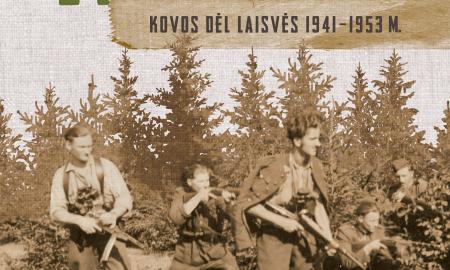 „Lietuvos kovos dėl laisvės 1941–1953“: apie dramatišką Lietuvos istorijos laikotarpį ir narsiausius mūšius, kai teko kautis su kur kas gausesniu priešu