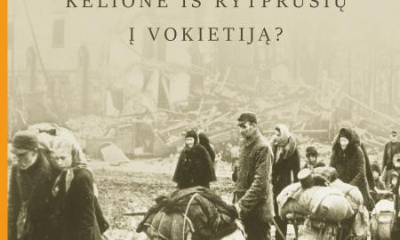 Kiek laiko trunka kelionė iš Rytprūsių į Vokietiją? Gyvenimo idilė, 1945 m. virtusi griuvėsiais